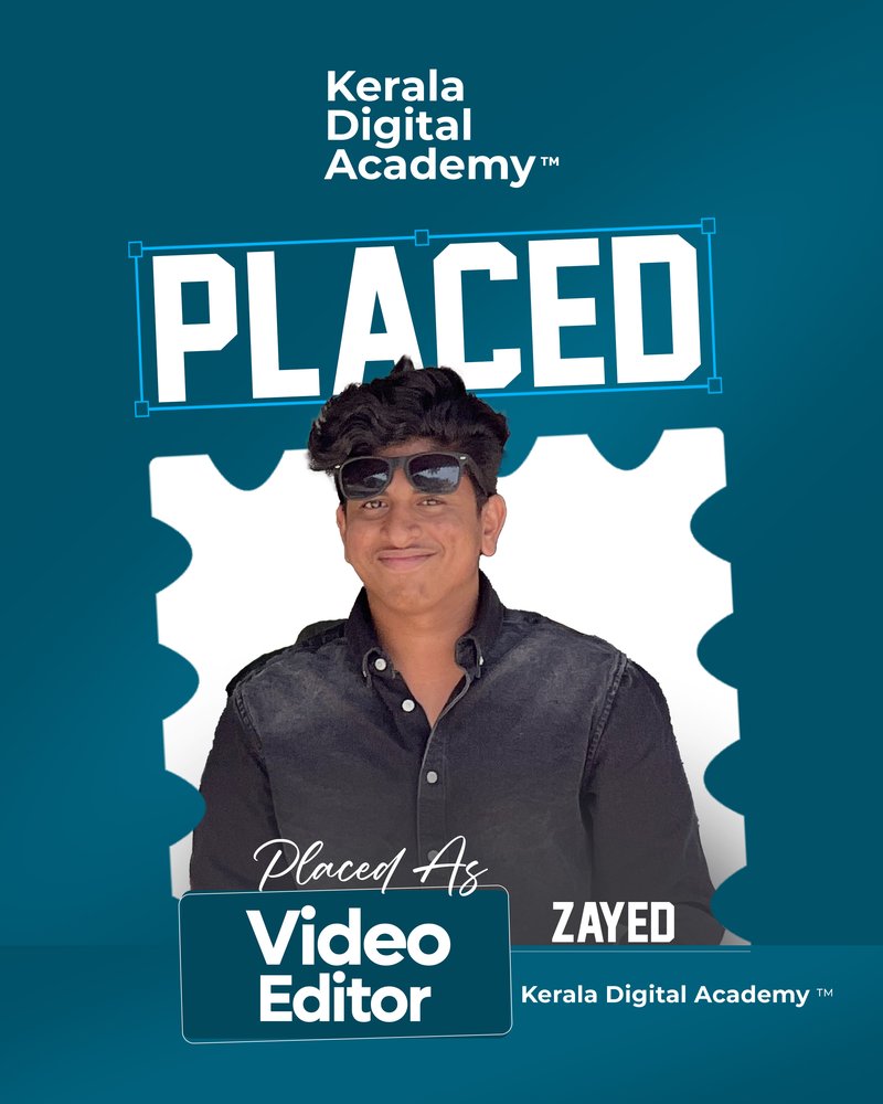 Zayed, placed as Video Editor